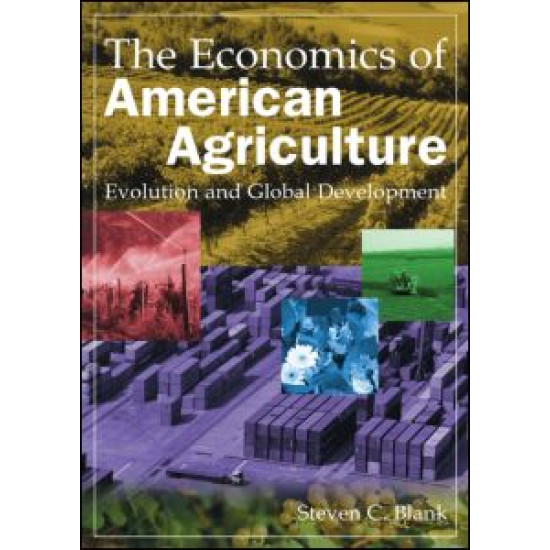 The Economics of American Agriculture: Evolution and Global Development The Economics of American Agriculture: Evolution and Global Development