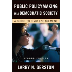 Public Policymaking in a Democratic Society Public Policymaking in a Democratic Society