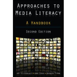 Approaches to Media Literacy: A Handbook
