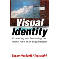 Visual Identity: Promoting and Protecting the Public Face of an Organization