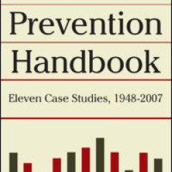 Recession Prevention Handbook: Eleven Case Studies 1948-2007 Recession Prevention Handbook: Eleven Case Studies 1948-2007