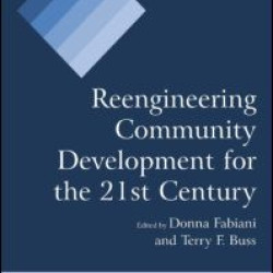 Reengineering Community Development for the 21st Century