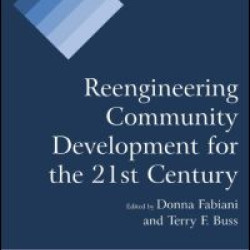Reengineering Community Development for the 21st Century