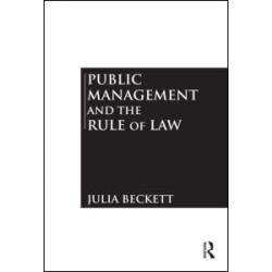 Public Management and the Rule of Law Public Management and the Rule of Law
