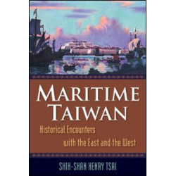 Maritime Taiwan: Historical Encounters with the East and the West