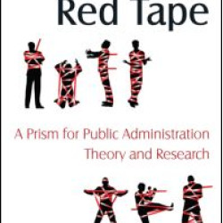 Rules and Red Tape: A Prism for Public Administration Theory and Research