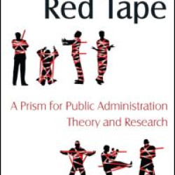 Rules and Red Tape: A Prism for Public Administration Theory and Research