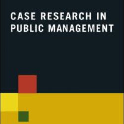 Case Research in Public Management