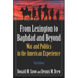 From Lexington to Baghdad and Beyond From Lexington to Baghdad and Beyond