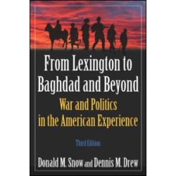 From Lexington to Baghdad and Beyond From Lexington to Baghdad and Beyond
