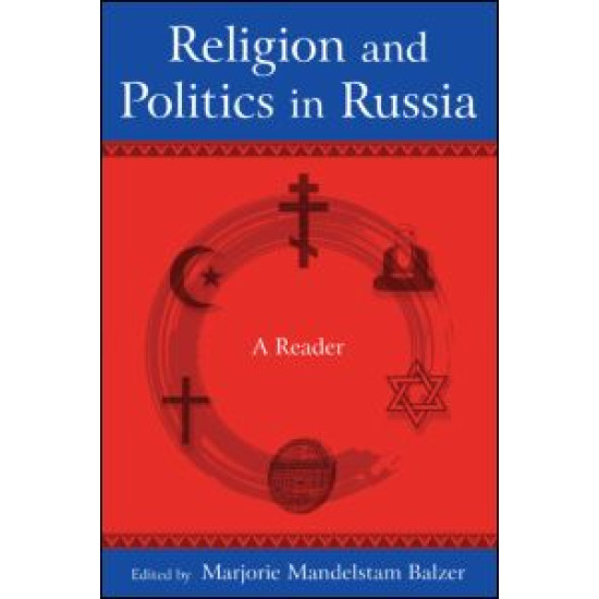 Religion and Politics in Russia: A Reader