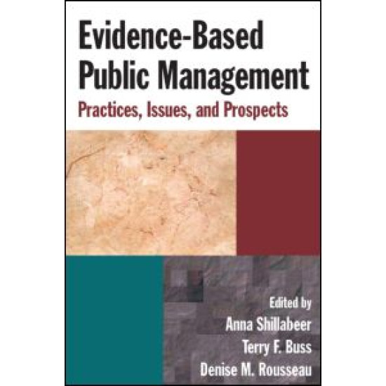 Evidence-Based Public Management: Practices, Issues and Prospects
