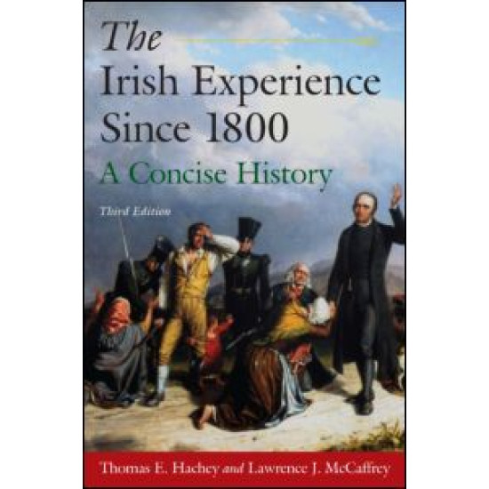 The Irish Experience Since 1800: A Concise History The Irish Experience Since 1800: A Concise History