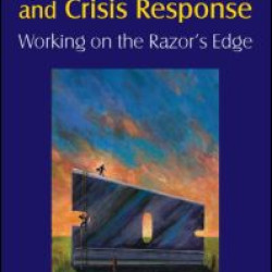 Emotional Labor and Crisis Response: Working on the Razor's Edge