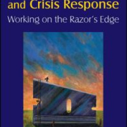 Emotional Labor and Crisis Response: Working on the Razor's Edge