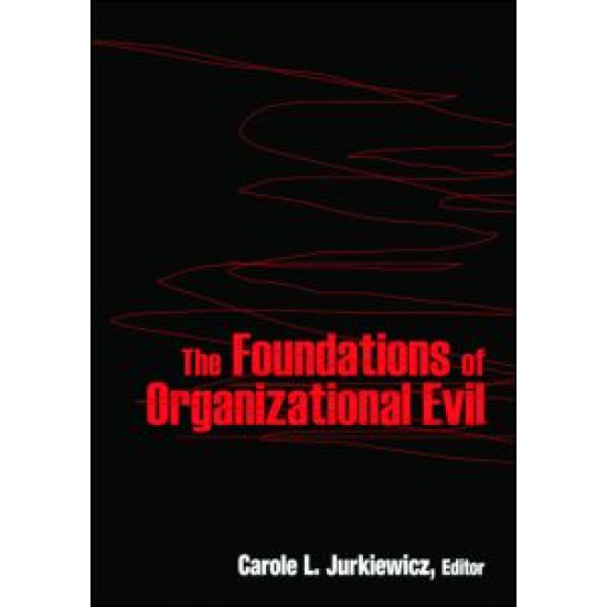 The Foundations of Organizational Evil