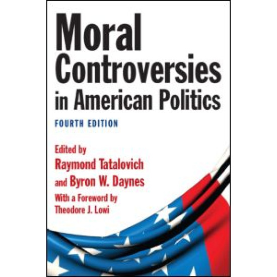Moral Controversies in American Politics Moral Controversies in American Politics