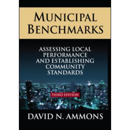 Municipal Benchmarks: Assessing Local Perfomance and Establishing Community Standards