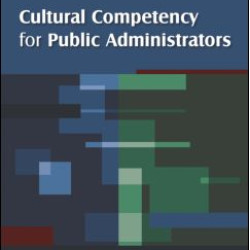 Cultural Competency for Public Administrators