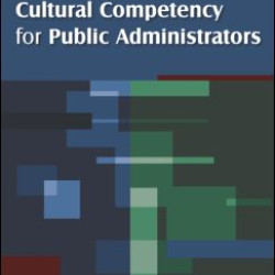Cultural Competency for Public Administrators