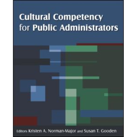 Cultural Competency for Public Administrators Cultural Competency for Public Administrators
