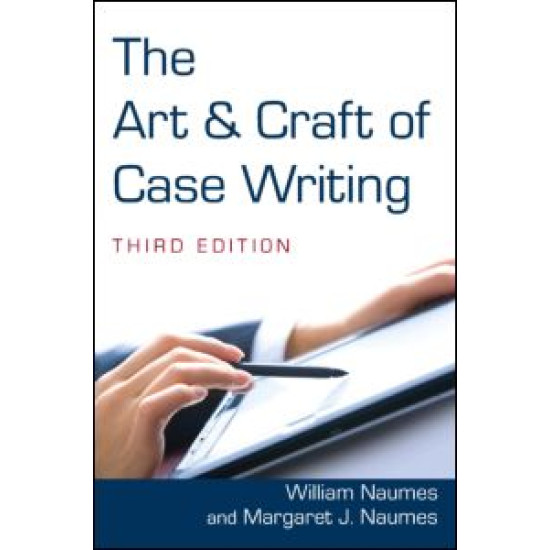 The Art and Craft of Case Writing