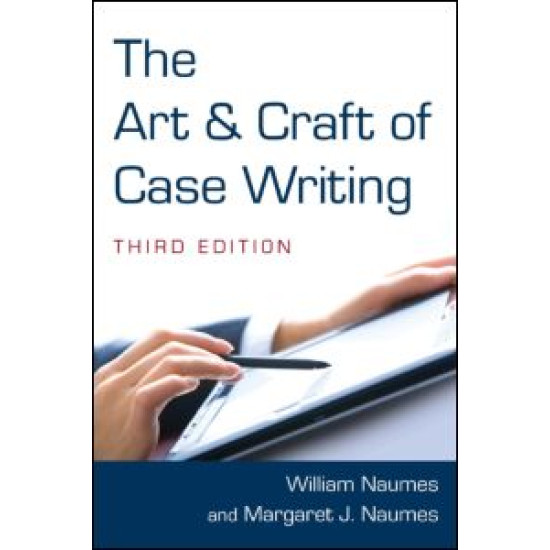 The Art and Craft of Case Writing