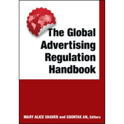 The Global Advertising Regulation Handbook The Global Advertising Regulation Handbook