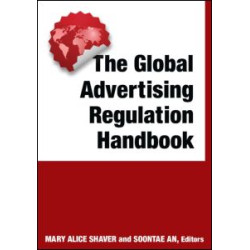 The Global Advertising Regulation Handbook The Global Advertising Regulation Handbook