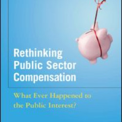 Rethinking Public Sector Compensation