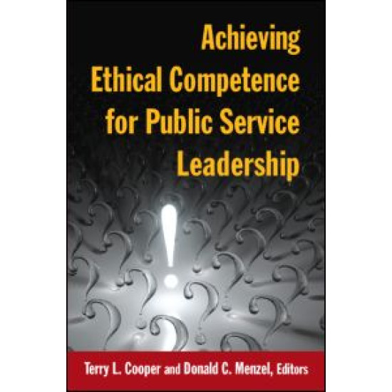 Achieving Ethical Competence for Public Service Leadership