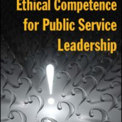 Achieving Ethical Competence for Public Service Leadership Achieving Ethical Competence for Public Service Leadership