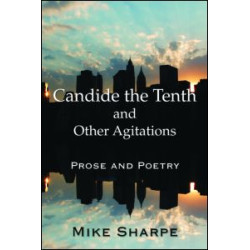 Candide the Tenth and Other Agitations Candide the Tenth and Other Agitations
