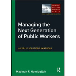 Managing the Next Generation of Public Workers
