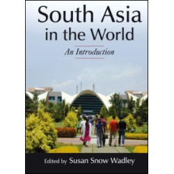 South Asia in the World: An Introduction South Asia in the World: An Introduction
