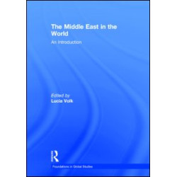 The Middle East in the World The Middle East in the World