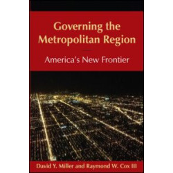 Governing the Metropolitan Region: America's New Frontier: 2014 Governing the Metropolitan Region: America's New Frontier: 2014
