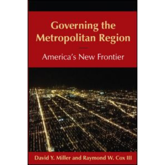 Governing the Metropolitan Region: America's New Frontier: 2014