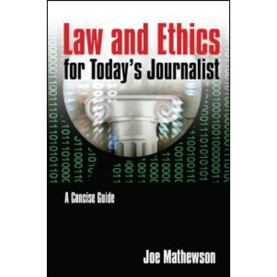 Law and Ethics for Today's Journalist