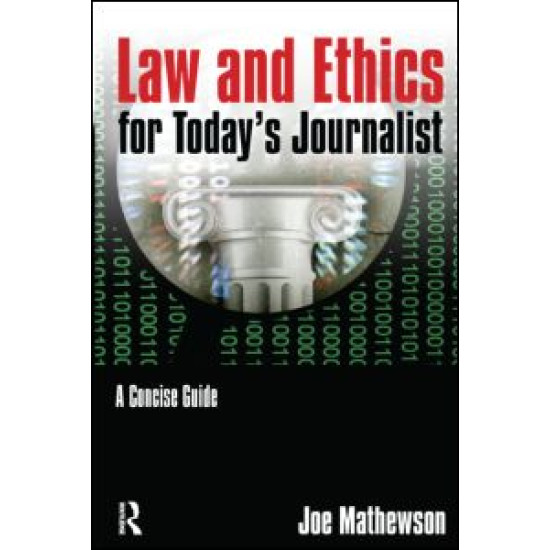 Law and Ethics for Today's Journalist