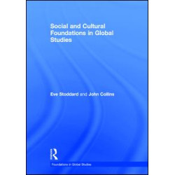 Social and Cultural Foundations in Global Studies Social and Cultural Foundations in Global Studies
