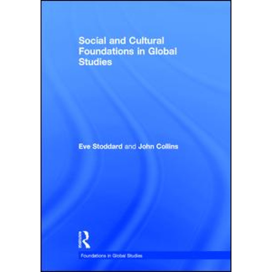 Social and Cultural Foundations in Global Studies Social and Cultural Foundations in Global Studies