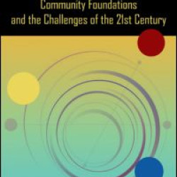 Here for Good: Community Foundations and the Challenges of the 21st Century