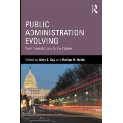 Public Administration Evolving Public Administration Evolving