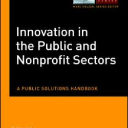 Innovation in the Public and Nonprofit Sectors Innovation in the Public and Nonprofit Sectors