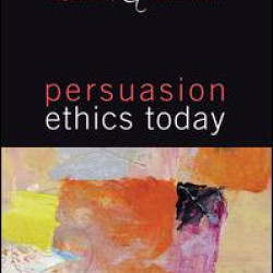 Persuasion Ethics Today