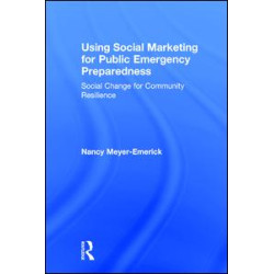 Using Social Marketing for Public Emergency Preparedness