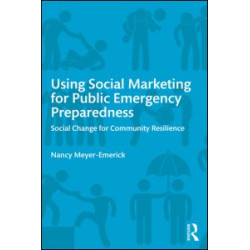 Using Social Marketing for Public Emergency Preparedness