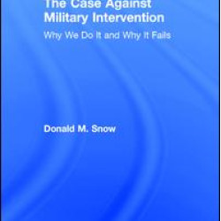The Case Against Military Intervention The Case Against Military Intervention