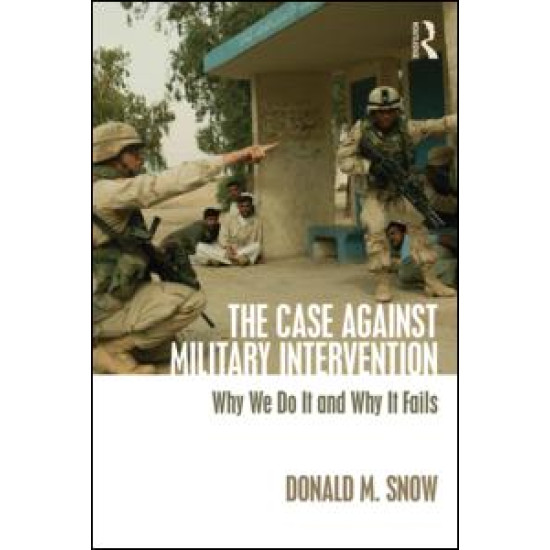 The Case Against Military Intervention The Case Against Military Intervention
